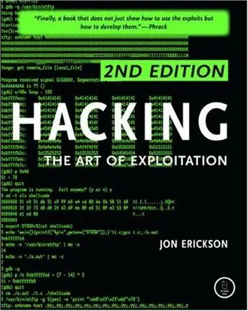 Hacking: The Art of Exploitation